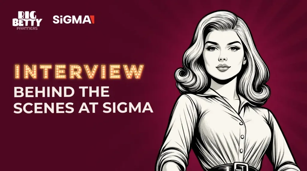 Big Betty Partners at SiGMA