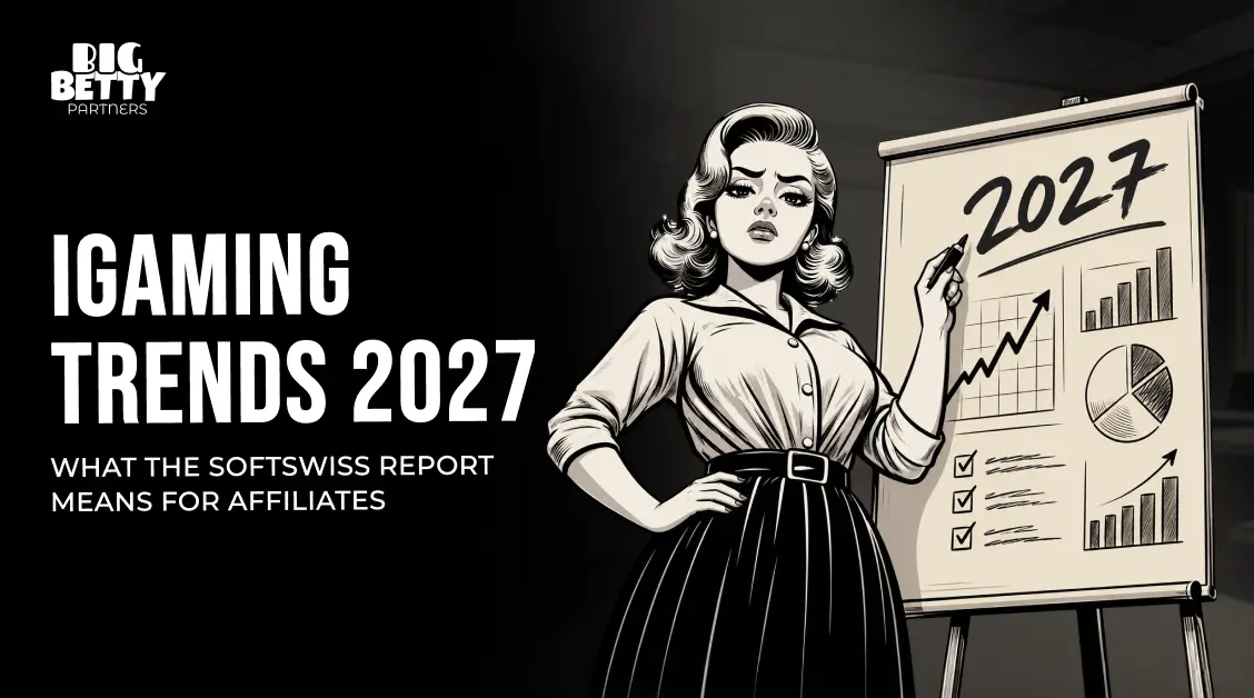 iGaming Trends 2027: What the SOFTSWISS Report Means for Affiliates